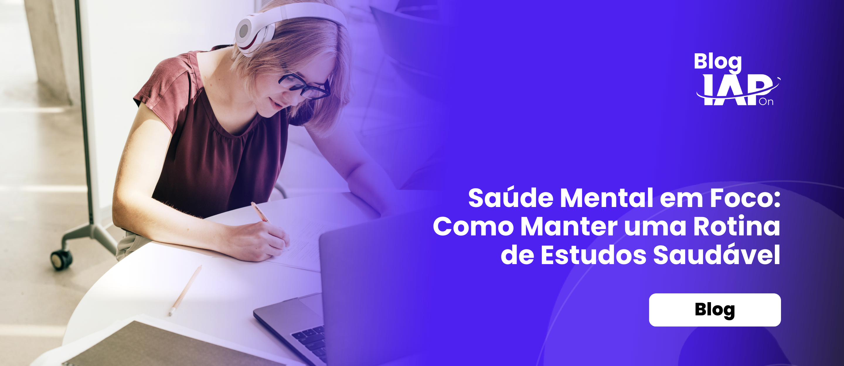 Saúde Mental em Foco: Como Manter uma Rotina de Estudos Saudável
